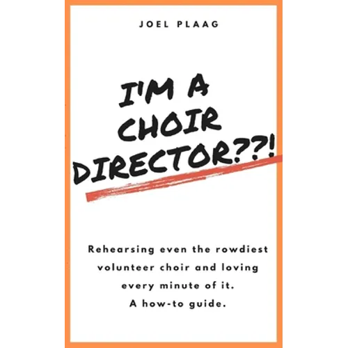 I'm a Choir Director !: Rehearsing even the rowdiest volunteer choir and loving every minute of it.