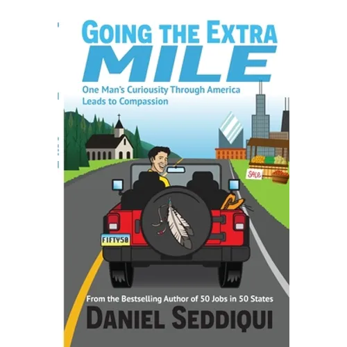 Going the Extra Mile - One Man's Curiosity Through America Leads to Compassion