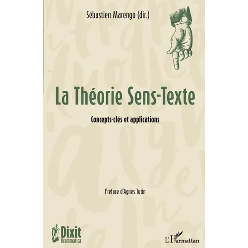 La Théorie Sens-Texte: Concepts-clés et applications