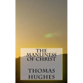 The Manliness of Christ
