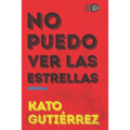 No Puedo Ver Las Estrellas