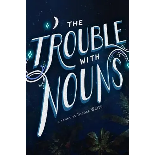 The Trouble With Nouns