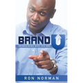 Brand U!: Reimagining Who You Are