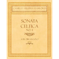 Sonata Celtica No. 4 - For Organ Solo - Op.153