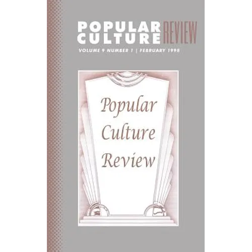 Popular Culture Review: Vol. 9, No. 1, February 1998