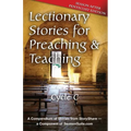Lectionary Stories for Preaching and Teaching: Pentecost Edition: Cycle C