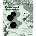 Borrowed Sceneries: The Influence of Japanese Garden Art on Swiss Landscape Architecture