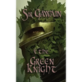 Sir Gawain & the Green Knight