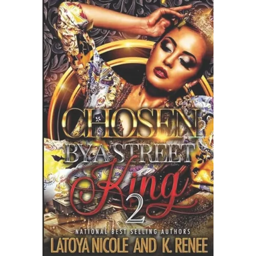 Chosen by a Street King 2
