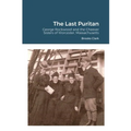 The Last Puritan: George Rockwood and the Cheever Sisters of Worcester, Massachusetts
