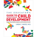 The Educator's Guide to Understanding Child Development