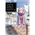 If It's for My Daughter, I'd Even Defeat a Demon Lord: Volume 7 (Light Novel): Volume 7