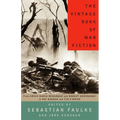 The Vintage Book of War Fiction