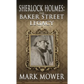 Sherlock Holmes: The Baker Street Legacy