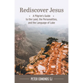 Rediscover Jesus: A Pilgrim's Guide to the Land, the Personalities, and the Language of Luke