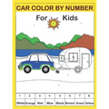 Car color by number for kids: color by number coloring book fok kids