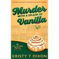Murder With a Splash of Vanilla