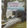 Seasons of the Bear: A Yosemite Story