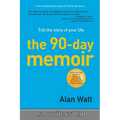 The 90-Day Memoir: Tell the Story of Your Life