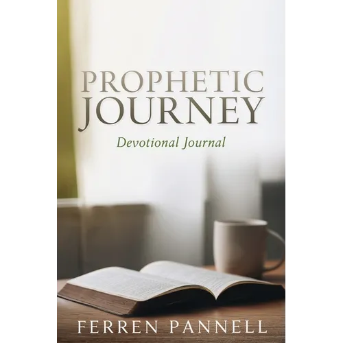 Prophetic Journey: Devotional Journal