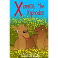 Xiomara The Xiphodon: A fun read-aloud illustrated tongue twisting tale brought to you by the letter X