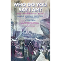 Who Do You Say I Am?: Lent and Easter Reflections for a Holy City