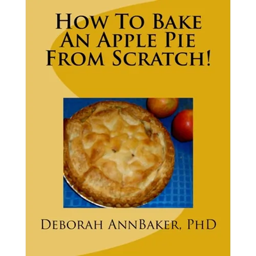 How To Bake An Apple Pie From Scratch!