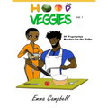 Hood Veggies Vol. 1: 30 Vegetarian Recipes for the Tribe