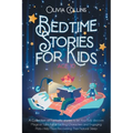 Bedtime Stories for Kids Age 10: A Collection of Fantastic stories to let Your Kids discover Magical Tales Full of Exciting Characters and Engaging Pl