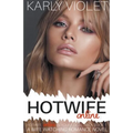 Hotwife Online - A Wife Watching Romance Novel