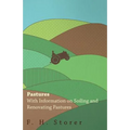 Pastures - With Information on Soiling and Renovating Pastures