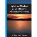 Spiritual Warfare as an Effective Missionary Method