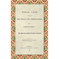 A Penal Code Prepared by the Indian Law Commissioners (1838): And published by Command of the Governor General of India in Council