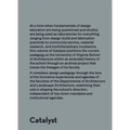 Catalyst: Lineages and Trajectories