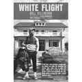 White Flight: The Companion to the Old Neighborhood