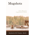 Mugshots: Life's Moments Captured for Christ