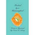 Touched by a Hummingbird