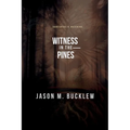 Witness in the Pines