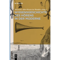 Wissensgeschichte des Hörens in der Moderne