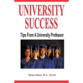 University Success: Tips From A University Professor