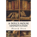 A DOLL'S HOUSE (annotated)