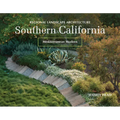 Regional Landscape Architecture: Southern California: Mediterranean Modern