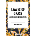 Leaves of Grass (1855 First Edition Text)