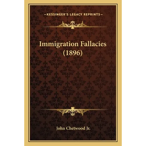 Immigration Fallacies (1896)