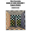 School of Chess Excellence 1: Endgame Analysis