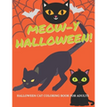 Meow-y Halloween - Cat Coloring Book for Adults: A Halloween-themed Funky Cat Coloring Books - Halloween Celebration for Cat Lovers - Halloween Presen