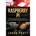 Raspberry Pi: Guía esencial para principiantes aprende todo sobre la programación de Raspberry Pi de la A a la Z