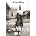 Givin' The Devil His Due