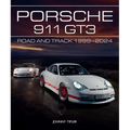 Porsche 911 Gt3: Road and Track, 1999-2024
