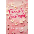 Friendly Betrayal